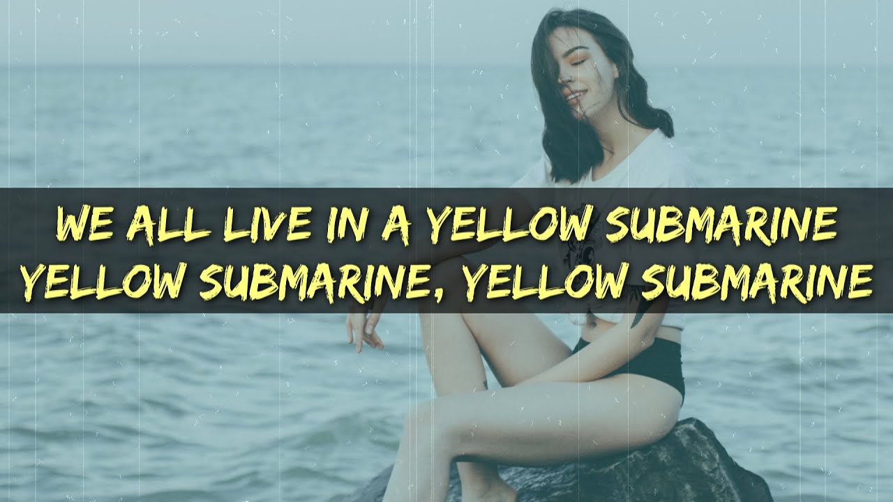 The Beatles - Yellow Submarine ( lyrics )