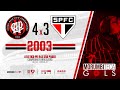 Atlético PR 4x3 São Paulo Brasileiro Rodada 42 09 11 2003