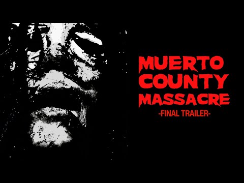 Muerto County Massacre — Trailer (Englisch)