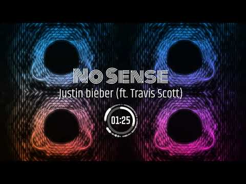 Justin Bieber - No Sense  ft. Travis Scott  | (Visualizer) 4K