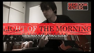 Light of the morning - Band of skulls cover