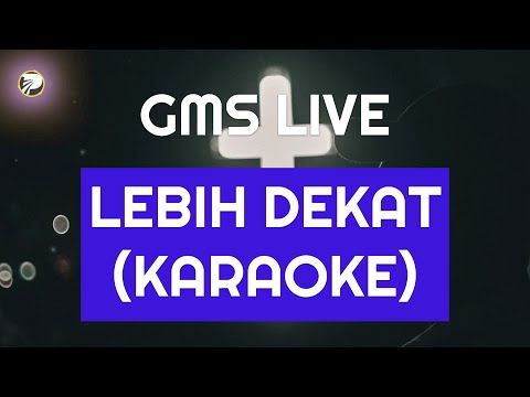 LEBIH DEKAT KARAOKE NO VOCAL