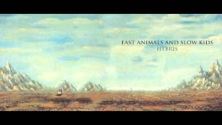 Canzone Per Un Abete, Parte II (Hybris) - Fast Animals And Slow Kids (Woodworm 2013)