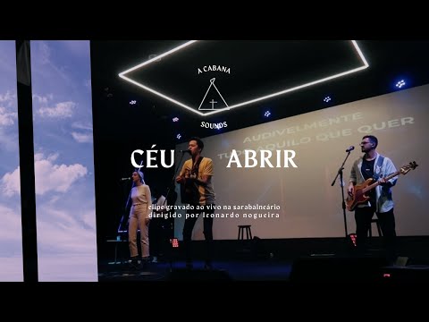 A CABANA SOUNDS | CÉU ABRIR (Clipe Oficial)