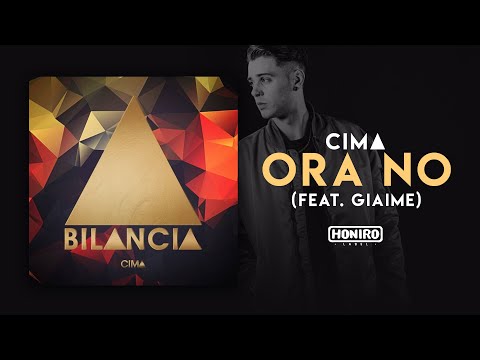 CIMA feat. GIAIME - 04 - ORA NO ( LYRIC VIDEO ) prod. SEK