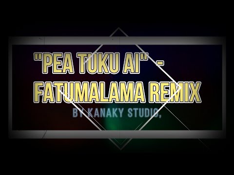 PEA TUKU AI  by FATUMALAMA  Cover SONG