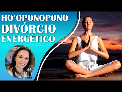 🔵 Ho'oponopono para Divórcio Energético e Corte de Cordões Aka | Libertação e Cura Emocional.🔵