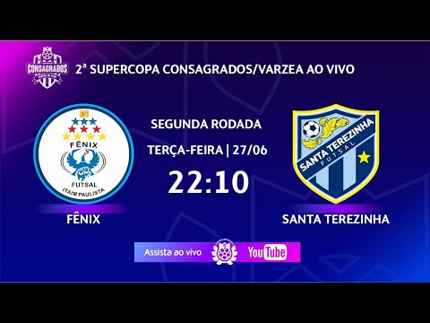 FÊNIX X SANTA TEREZINHA - 2ª SUPERCOPA CONSAGRADOS/VÁRZEA AO VIVO
