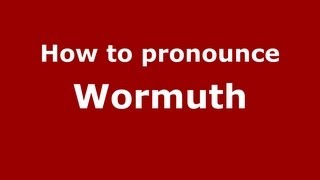 How to pronounce Wormuth