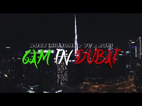 Russ Millions x YV x Buni - 6AM In Dubai