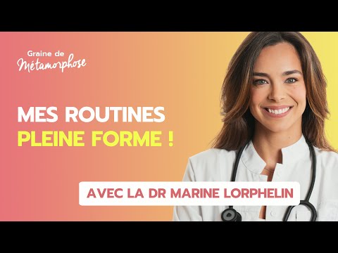 Pleine forme : préserver son capital santé avec la Dr Marine Lorphelin #125