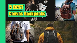 Backpack: Top 5 Best Canvas Backpacks in 2020 (Buying Guide)