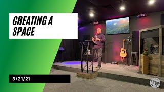 Creating A Space