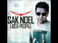 Sak Noel - Loca People (What The Fuck) 