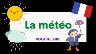 La météo | The weather in French | French vocabulary