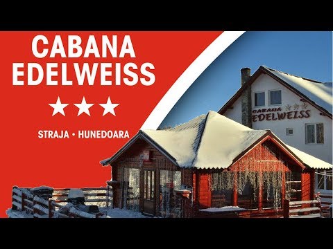 Cabana Edelweiss Stațiunea Straja Hunedoara