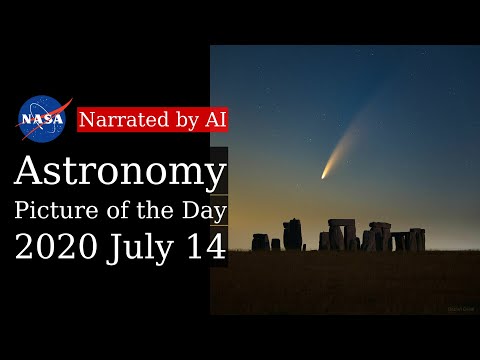 APOD: 2020-07-14 - Comet NEOWISE over Stonehenge (Narrated by Amy)