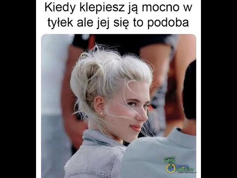 KIEDY KLEPIESZ JĄ MOCNO W TYŁEK | DZISIAJ PIĄTECZEK MACANIE CI...