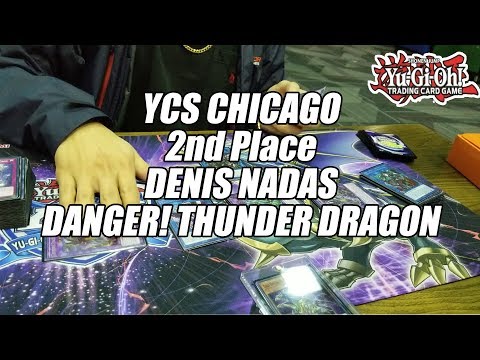 Yu-Gi-Oh! YCS Chicago 2nd Place - Danger Thunder Dragon  Deck Profile - Denis Nadas 2019