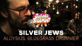 Silver Jews - Aloysius, Bluegrass Drummer - Juan&#39;s Basement