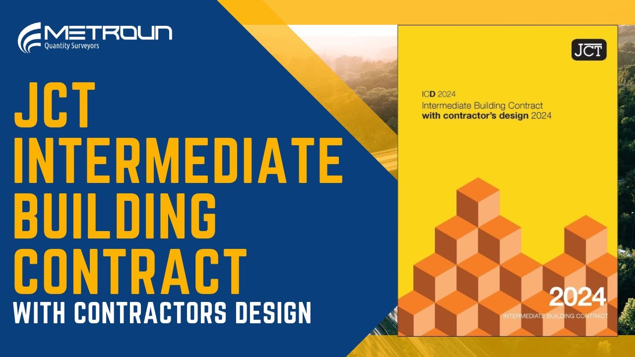 JCT Intermediate Contract with Contractor’s Design (ICD 2024) Explained