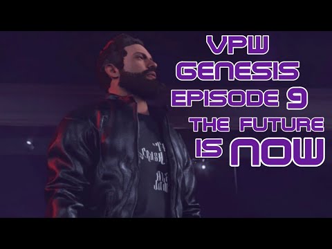 VPW Genesis Episode 9: The Future is NOW