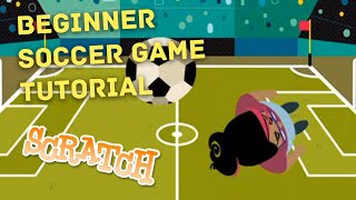 Beginner Scratch Coding Tutorial: Soccer Game