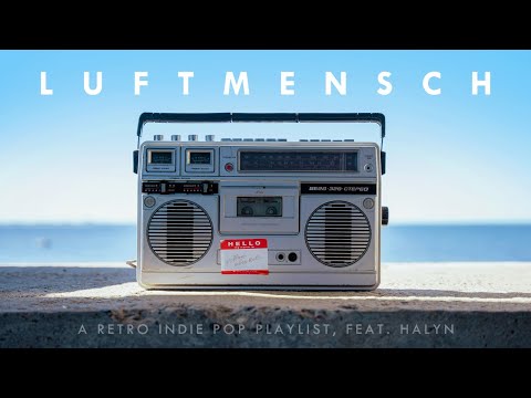 Retro Indie Pop Playlist | Best of Luftmensch (feat. Halyn) 🎧