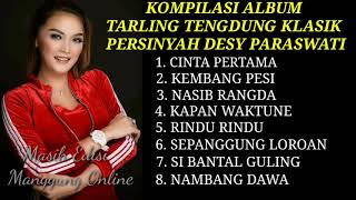 Download lagu Ful MP3 TARLING TENGDUNG KLASIK Pas Buat Waktu Santai DESY PARASWATI. Cover mp3