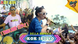 Download lagu Della Monica [ Thailand Style ] - Kok Iso Yo  (  Live Music ) mp3