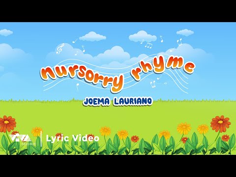 nursorry rhyme - Joema Lauriano (Official Lyric Video)