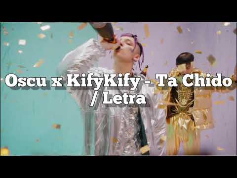 Ta chido ⚡- Oscu x KifyKify - letra