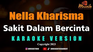 Download lagu MINUSONE Nella Kharisma - Sakit Dalam Bercinta [Karaoke] mp3
