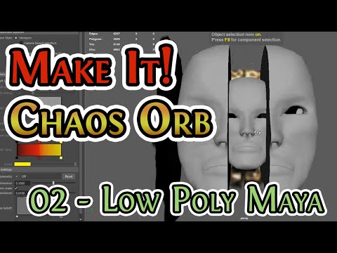 Make It - Chaos Orb - 02 - Maya Modeling