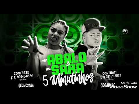 ⭕MC ABALO E MC SARA (😈5MINUTINHOS💥)