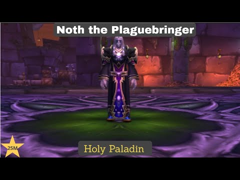 Noth the Plaguebringer Naxx 25 Man (Holy Paladin POV)