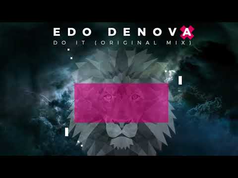Edo Denova - Do it (Original Mix)