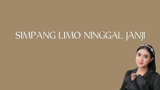 Download lagu SIMPANG LIMO NINGGAL JANJI LIRIK - Yeni Inka mp3