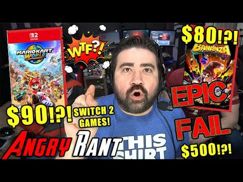 Nintendo is Charging $90 For their Switch 2 Games!?! WTF?! - Angry Rant!
