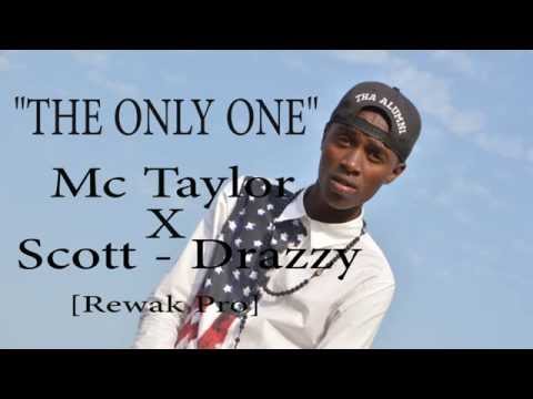 THE ONLY ONE Mc Taylor ft Drazzy E Banks - Scott [Official Audio]
