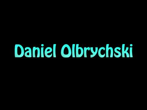 Learn How To Pronounce Daniel Olbrychski