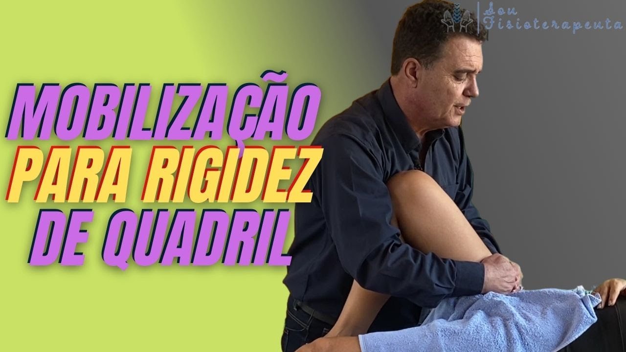 MOBILIZAÇÃO PARA RIGIDEZ DE QUADRIL - SOU FISIOTERAPEUTA