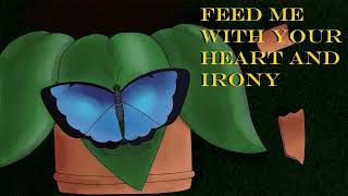 Feed Me With Your Heart and Irony (Dirt Poor Robins and Ponyphonic Mashup)