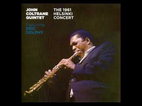 John̲ C̲o̲l̲t̲r̲a̲n̲e̲ Quintet w. Eric D̲o̲l̲p̲h̲y̲ –  ̲H̲e̲l̲s̲i̲n̲ki C̲o̲n̲c̲e̲r̲t (̲1̲9̲6̲1̲)̲