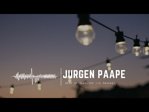 Jürgen Paape | playlist: 12 best tracks (60 min.)