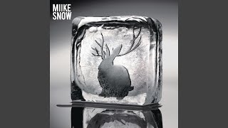 Miike Snow - Sans Soleil