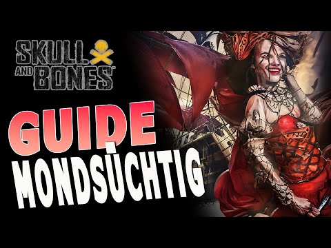 Skull and Bones - Trophy / Achievement Guide - Mondsüchtig - Lunar Effect