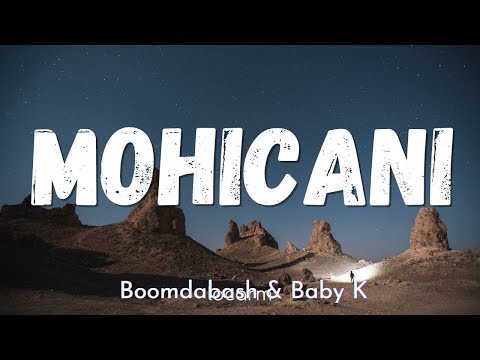 Boomdabash & Baby K - MOHICANI testo lyrics