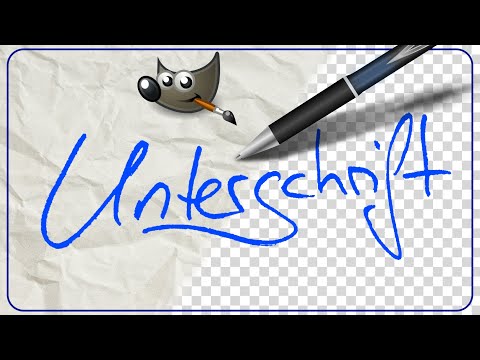 Unterschrift Freistellen & Digitalisieren | Gimp Tutorial Deutsch