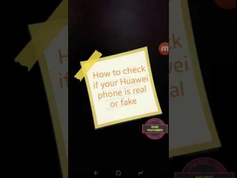 How to recognize real Huawei Phone (Project menu)
